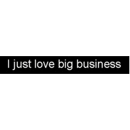 love big business